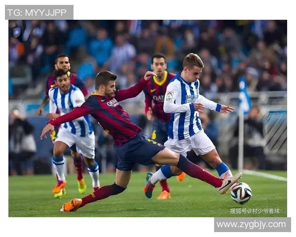 巴萨与皇家社会精彩对决回放全程分析与赛后点评